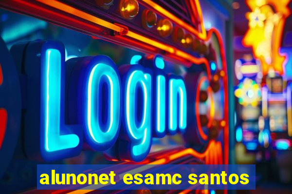 alunonet esamc santos